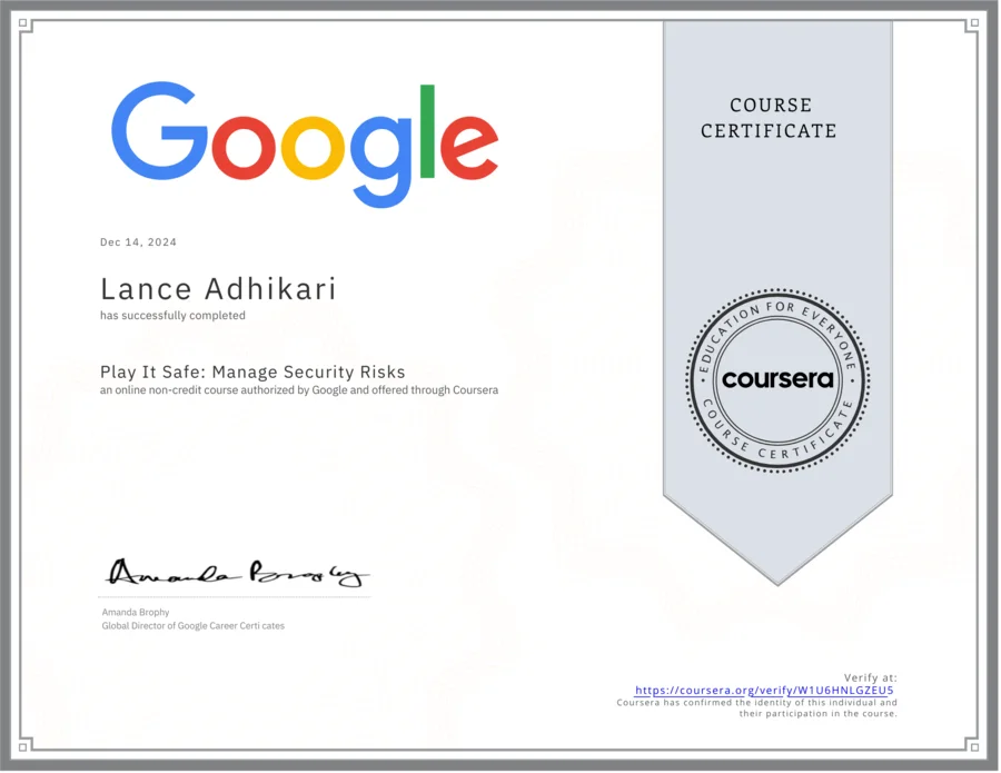 Google Play It Safe: Manage Security Risks Coursera certificate for Lance Adhikari